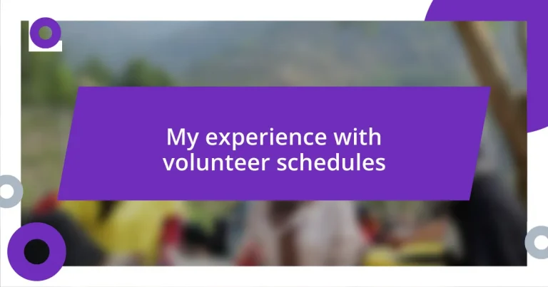 My experience with volunteer schedules