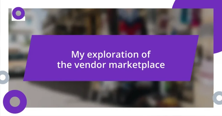My exploration of the vendor marketplace