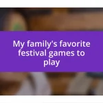My family’s favorite festival games to play