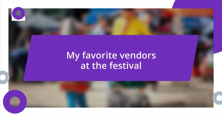 My favorite vendors at the festival