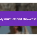 My must-attend showcases