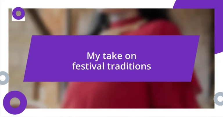 My take on festival traditions