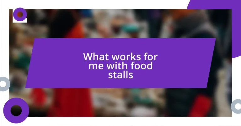 What works for me with food stalls