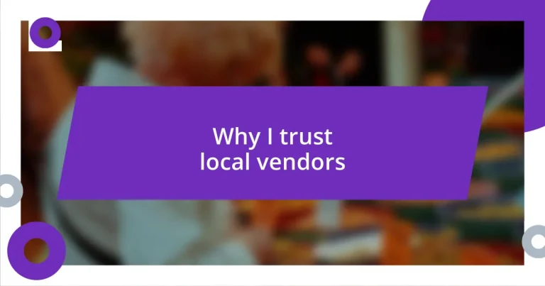 Why I trust local vendors